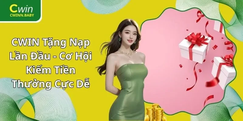 CWIN tặng nạp lần đầu