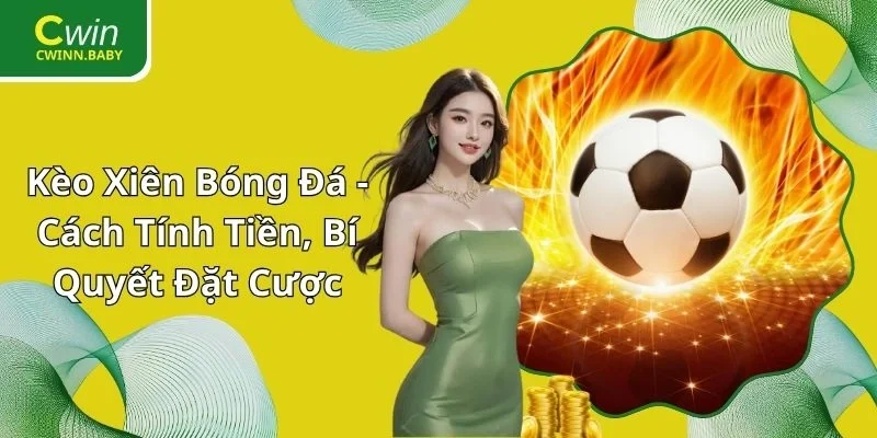 kèo xiên bóng đá