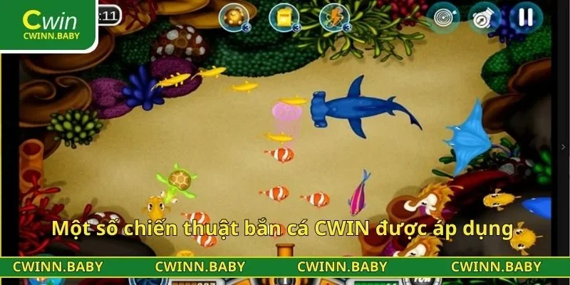 Một số chiến thuật bắn cá CWIN được áp dụng 