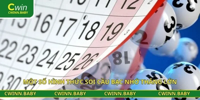 Một số hình thức soi cầu bạc nhớ thắng lớn
