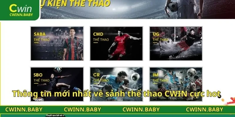 Thông tin mới nhất về sảnh thể thao CWIN cực hot 