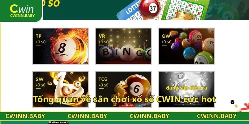 Tổng quan về sân chơi xổ số CWIN cực hot